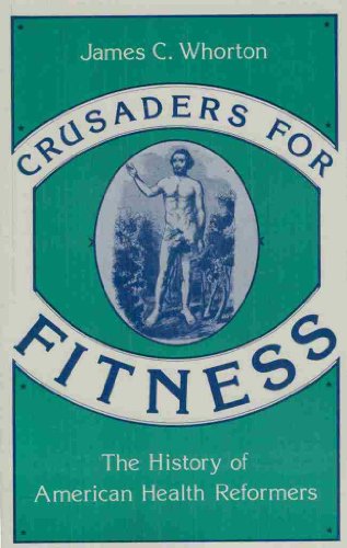 Beispielbild fr Crusaders for Fitness: The History of American Health Reformers (Princeton Legacy Library, 527) zum Verkauf von HPB-Emerald