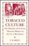 Tobacco Culture (9780691005966) by Breen, T. H.