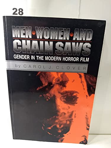 Imagen de archivo de Men, Women, and Chain Saws: Gender in Modern Horror Film a la venta por ThriftBooks-Dallas