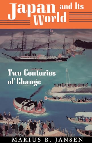 Japan and Its World - Two Centuries of Change - Marius B. Jansen