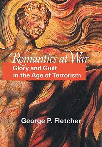 Imagen de archivo de Romantics at War " Glory and Guilt in the Age of Terrorism a la venta por WorldofBooks