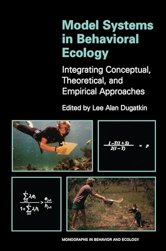 Imagen de archivo de Model Systems in Behavioral Ecology: Integrating Conceptual, Theoretical, and Empirical Approaches: 23 (Monographs in Behavior and Ecology) a la venta por Anybook.com