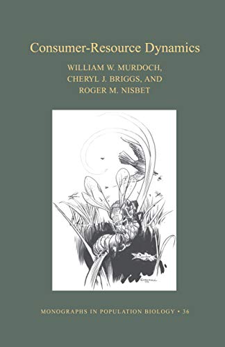 Beispielbild fr Consumer-Resource Dynamics (MPB-36) (Monographs in Population Biology (36)) zum Verkauf von Labyrinth Books