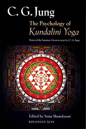 9780691006765: The Psychology of Kundalini Yoga: Notes of Seminar Given in 1932 by C.G. Jung