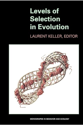 9780691007045: Levels of Selection in Evolution: 21 (Monographs in Behavior and Ecology, 21)