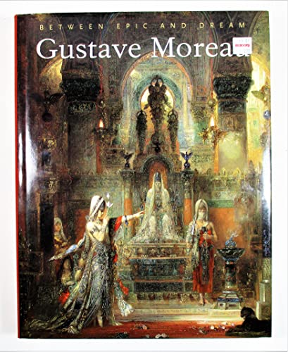 Gustave Moreau: Between Epic and Dream (9780691007342) by Lacambre, GeneviÃ¨ve