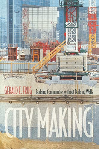 Imagen de archivo de City Making : Building Communities Without Building Walls a la venta por Better World Books: West