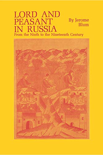 Beispielbild fr Lord and Peasant in Russia : From the 9th to the 19th Century zum Verkauf von Better World Books
