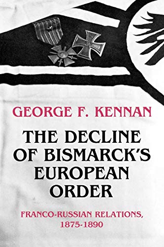 Stock image for The Decline of Bismarck's European Order for sale by Blackwell's