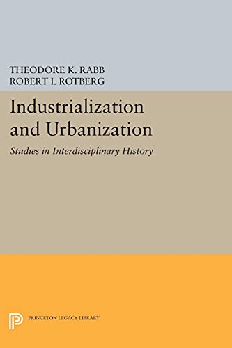 Imagen de archivo de Industrialization and Urbanization (Studies in Interdisciplinary History Series) a la venta por Wonder Book
