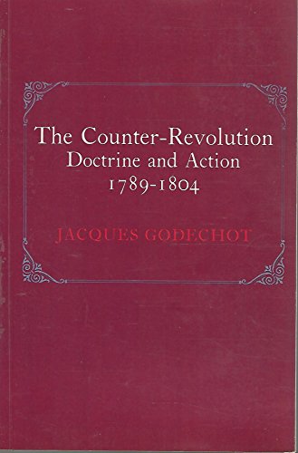 Stock image for Counter-Revolution Doctrine and Action, 1789-1804 for sale by Better World Books