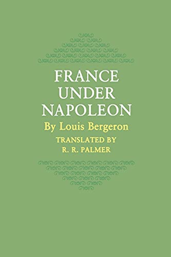 9780691007892: France Under Napoleon