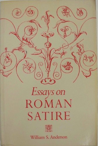 Beispielbild fr Essays on Roman Satire zum Verkauf von Powell's Bookstores Chicago, ABAA