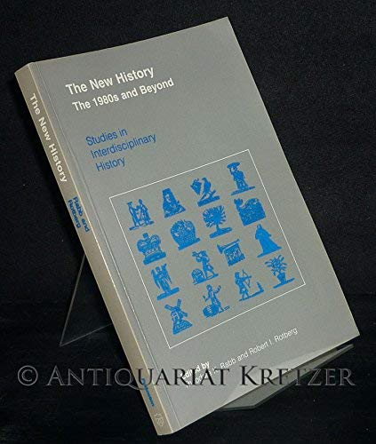Stock image for The New History: The 1980s and Beyond (Studies in Interdisciplinary History) for sale by Wonder Book