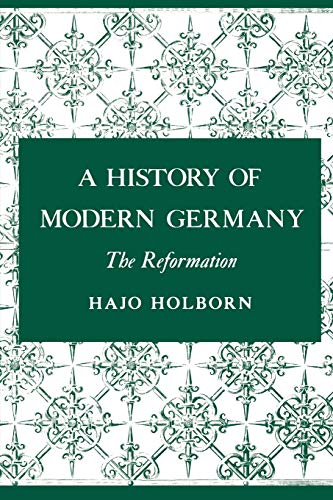 Stock image for A History of Modern Germany, Volume 1 Vol. 1 : The Reformation for sale by Better World Books