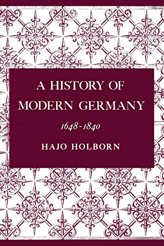 Beispielbild fr A History of Modern Germany, Volume 2 : 1648-1840 zum Verkauf von Better World Books