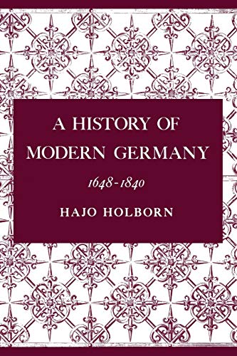 9780691007960: A History of Modern Germany 1648-1840