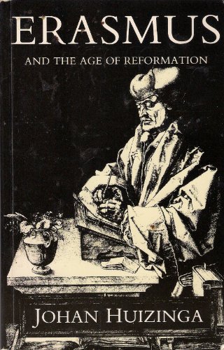 Imagen de archivo de Erasmus and the Age of Reformation a la venta por David's Books
