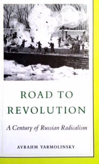 Beispielbild fr Road to Revolution: A Century of Russian Radicalism zum Verkauf von Dunaway Books