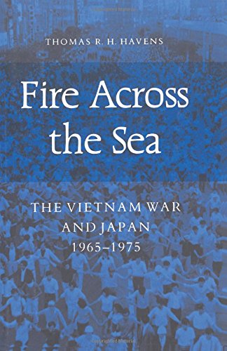 Fire Across the Sea: The Vietnam War and Japan, 1965-1975