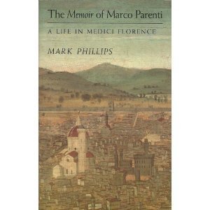 Beispielbild fr The Memoir of Marco Parenti: A Life in Medici, Florence zum Verkauf von Wonder Book