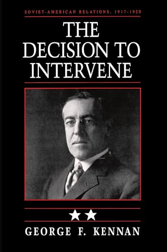 Imagen de archivo de The Decision to Intervene: Soviet-American Relations 1917-1920, Vol. 2 a la venta por HPB-Ruby