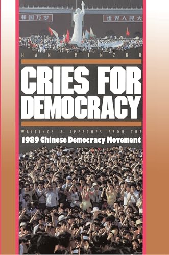 9780691008578: Cries for Democracy: Writings and Speeches from the Chinese Democracy Movement
