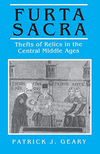 Furta Sacra : Thefts of Relics in the Central Middle Ages