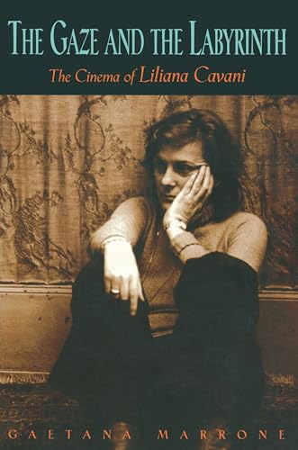 9780691008738: The Gaze And The Labyrinth: The Cinema of Liliana Cavani