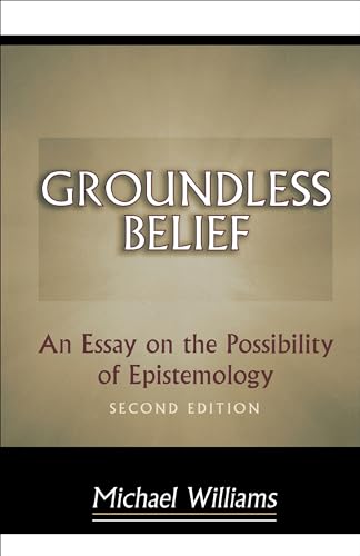 Groundless Belief (9780691009070) by Williams, Michael