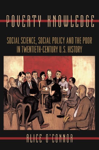 9780691009179: Poverty Knowledge: Social Science, Social Policy, and the Poor in Twentieth-Century U.S. History (Politics and Society in Modern America, 16)