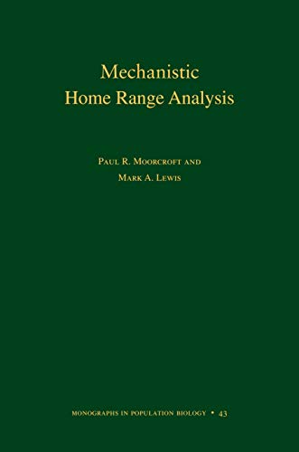 9780691009278: Mechanistic Home Range Analysis. (MPB-43) (Monographs in Population Biology, 43)