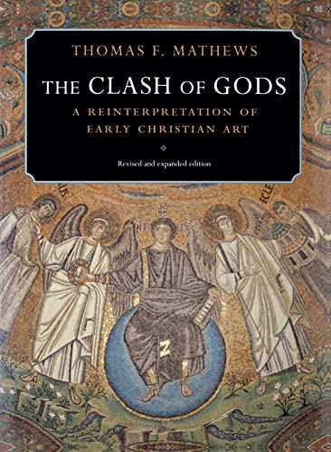 Stock image for Clash of Gods: A Reinterpretation of Early Christian Art (Princeton Paperbacks) for sale by Antiquariat Stefan Krger