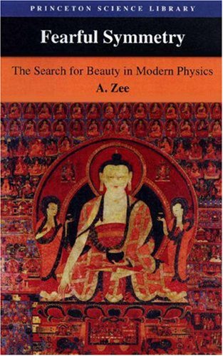9780691009469: Fearful Symmetry – The Search for Beauty in Modern Physics (Paper only) (Princeton Science Library)