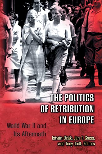 9780691009544: The Politics of Retribution in Europe