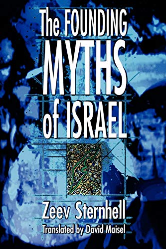 9780691009674: The Founding Myths of Israel: Nationalism, Socialism, and the Making of the Jewish State