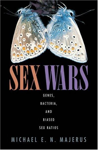 Stock image for Sex Wars: Genes, Bacteria, and Biased Sex Ratios for sale by ThriftBooks-Atlanta