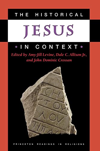 Imagen de archivo de The Historical Jesus in Context (Princeton Readings in Religions, 27) a la venta por Goodbookscafe