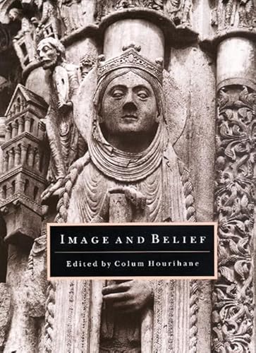 Stock image for Image and Belief : Studies in Celebration of the Eighteenth Anniversary of the Index of Chistian Art for sale by Wildside Books