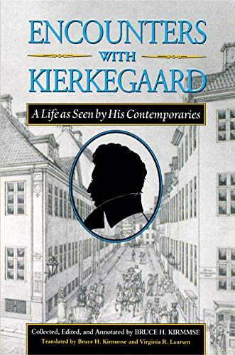 Stock image for Encounters with Kierkegaard: A Life as Seen by His Contemporaries for sale by ThriftBooks-Atlanta
