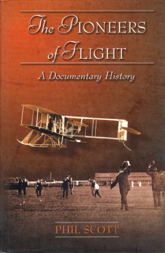 Beispielbild fr The Pioneers of Flight : A Documentary History zum Verkauf von Better World Books: West