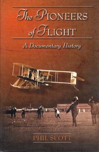 The Pioneers of Flight: A Documentary History