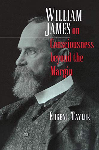 9780691011363: William James on Consciousness Beyond the Margin