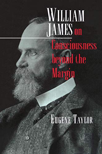 9780691011363: William James on Consciousness beyond the Margin