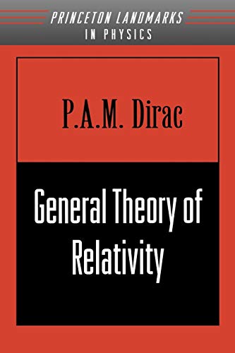 General Theory of Relativity (Princeton Landmarks in Mathematics and Physics)