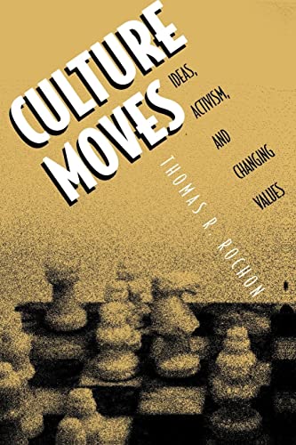 9780691011578: Culture Moves: Ideas, Activism, and Changing Values