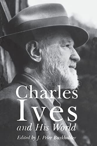 Beispielbild fr Charles Ives and His World zum Verkauf von Zoom Books Company