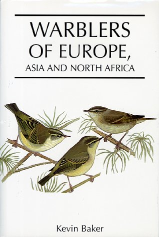 Imagen de archivo de Warblers of Europe, Asia, and North Africa a la venta por Friends of  Pima County Public Library