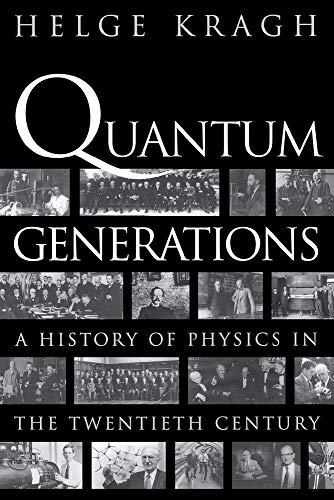 Stock image for Quantum Generations: A History of Physics in the Twentieth Century for sale by ThriftBooks-Dallas