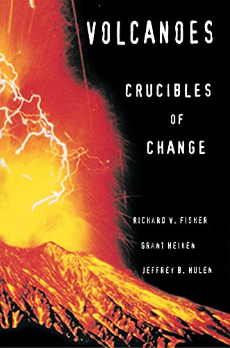 Beispielbild fr Volcanoes : Crucibles of Change zum Verkauf von Better World Books